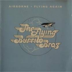 Flying Burrito Brothers : Flying Again